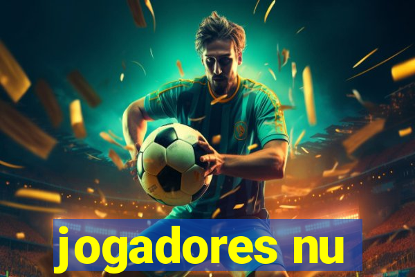 jogadores nu